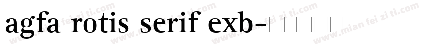 agfa rotis serif exb字体转换